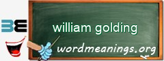 WordMeaning blackboard for william golding